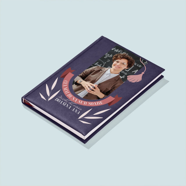 Fotografie Si Semnătură: Cea Mai Bună Învățătoare Sub Soare - Carte Pentru Notițe