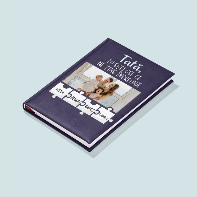 Fotografie Si Semnătură: Tată, Tu Ești Cel Care Ne Ține Împreună - Carte Pentru Notițe