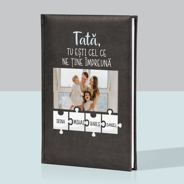 Fotografie Si Semnătură: Tată, Tu Ești Cel Care Ne Ține Împreună - Carte Pentru Notițe