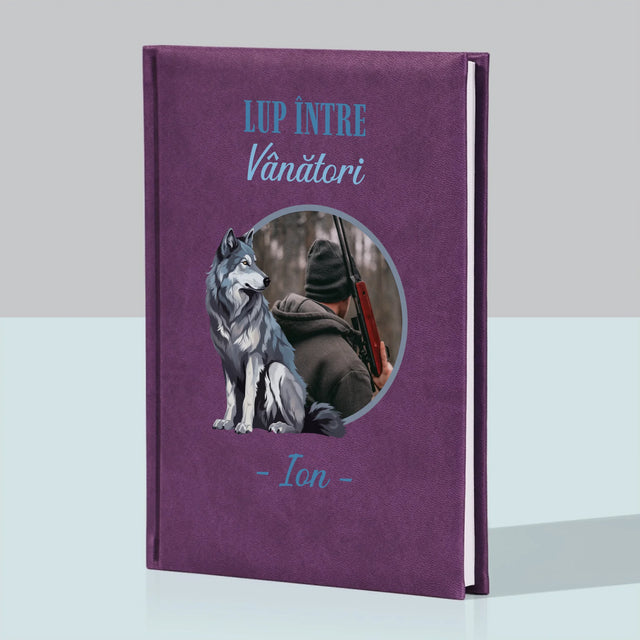 Fotografie Si Semnătură: Lup Între Vânători - Carte Pentru Notițe