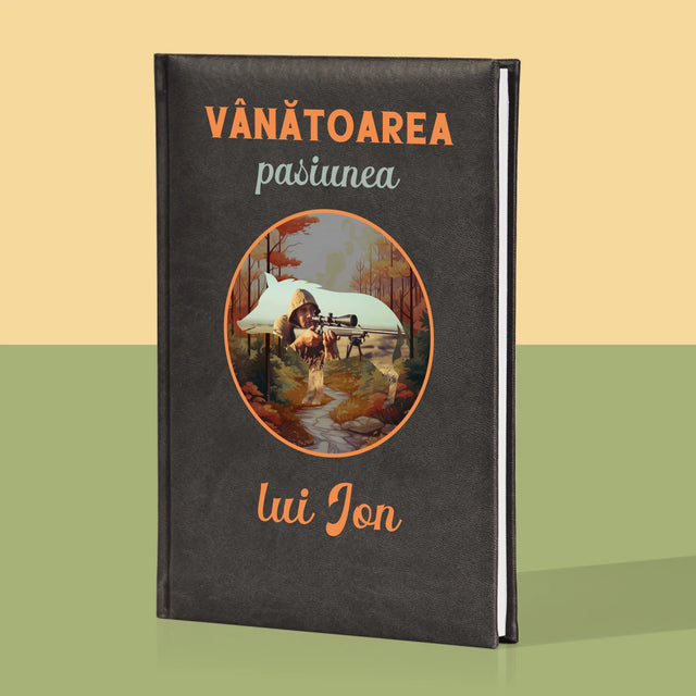 Fotografie Si Semnătură: Pasiune De Vânătoare - Carte Pentru Notițe