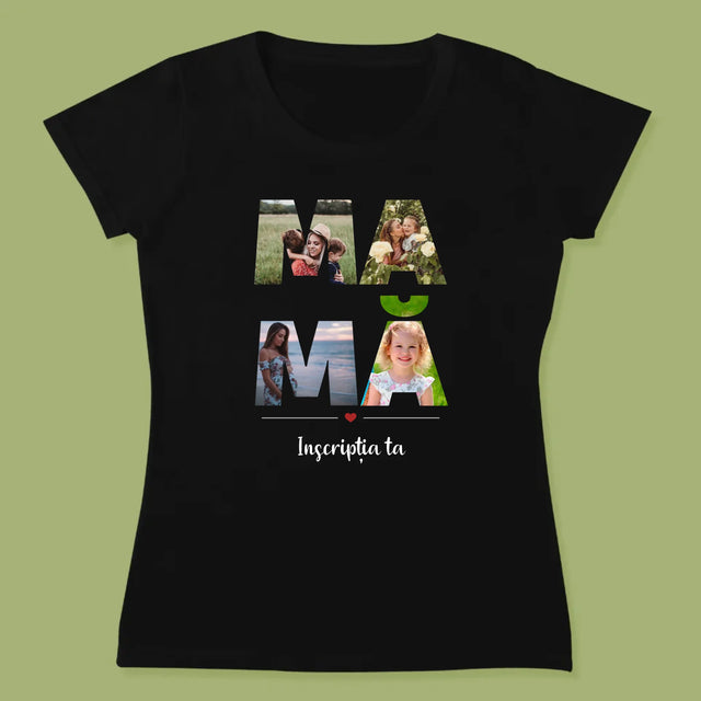 Cuvânt Din Fotografii: Mamă Din Fotografiile Tale - Tricou Pentru Femei