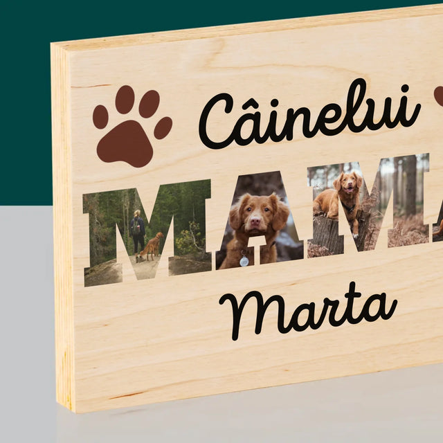 Cuvânt Din Fotografii: Mama Câinelui Din Fotografiile Tale - Imprimare Pe Lemn (Horizontală)